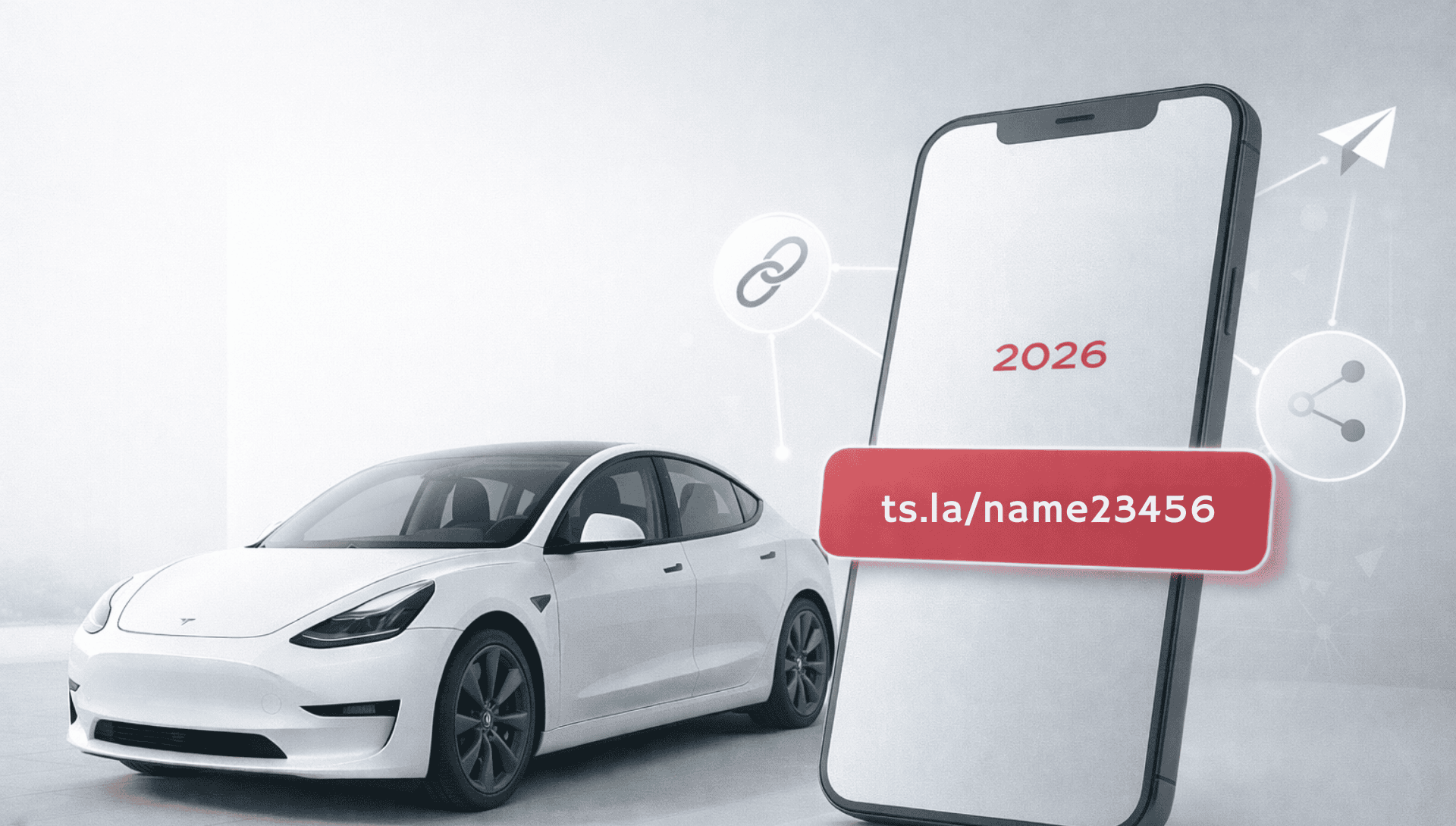 16:9 blog cover image of a white 2026 Tesla Model 3 beside a large smartphone displaying a glowing referral code ts.la/name23456, with subtle network icons (paper plane, link, share nodes) to show sharing and community; minimalist premium styling in white, gray, Tesla red and soft blue-gray — educational and trustworthy.